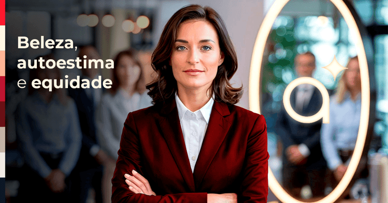 Beleza, autoestima e equidade
